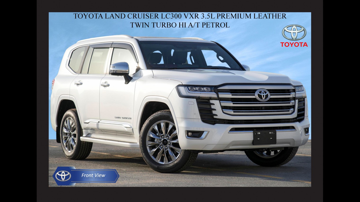 TOYOTA LAND CRUISER LC300 VXR 3.5L PREMIUM LEATHER TWIN TURBO HI A/T PETROL